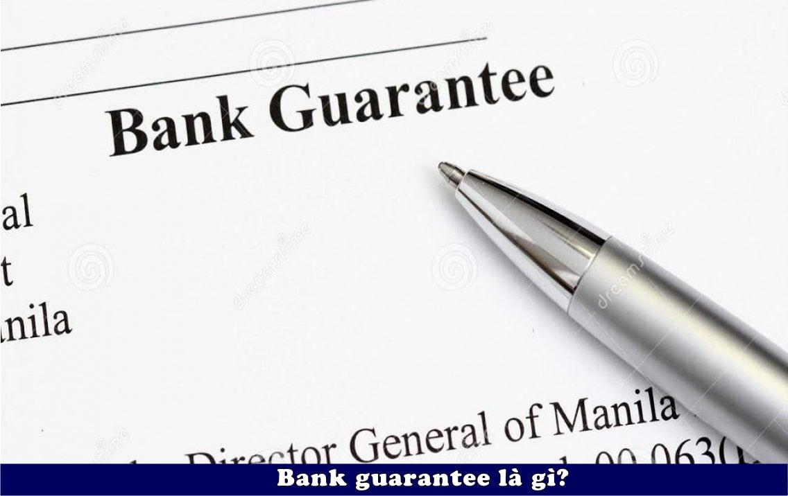 Bank guarantee la gi