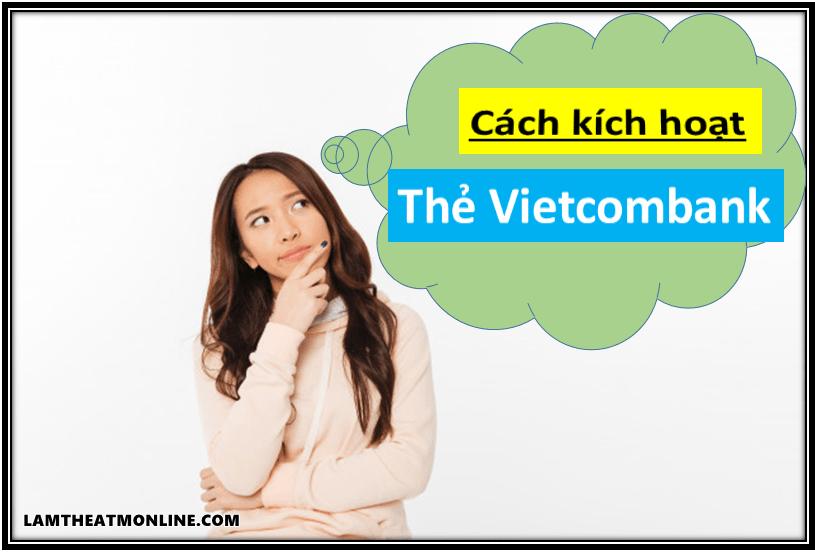 Cach kich hoat the tin dung vietcombank