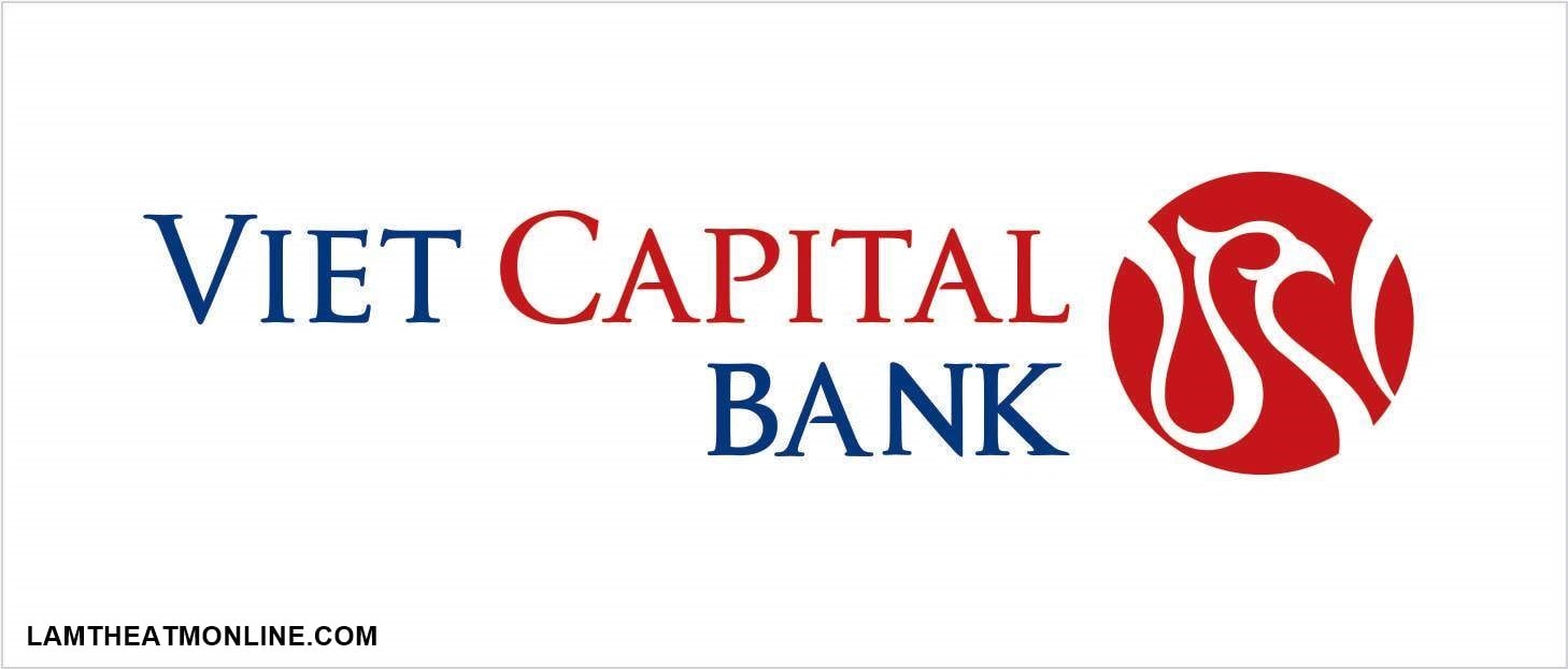 Ngân hàng Bản Việt lừa đảo – Tìm hiểu Viet Capital Bank là gì