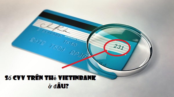 số CVV trên thẻ Vietinbank là gì